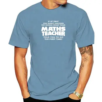 Если с первого раза у вас не получится Смешные футболки учителя математики Графическая уличная одежда с коротким рукавом Футболка оверсайз Мужская одежда