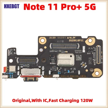 Оригинал с iC для Xiaomi Redmi Note 11 Pro Plus 5G USB-порт для зарядки Flex Cable Note 11 Pro+ Разъем для зарядного устройства Детали платы