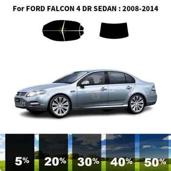  предварительно нарезанная нанокерамика автомобиль УФ тонировка окон комплект автомобильная оконная пленка для FORD FALCON 4 DR SEDAN 2008-2014